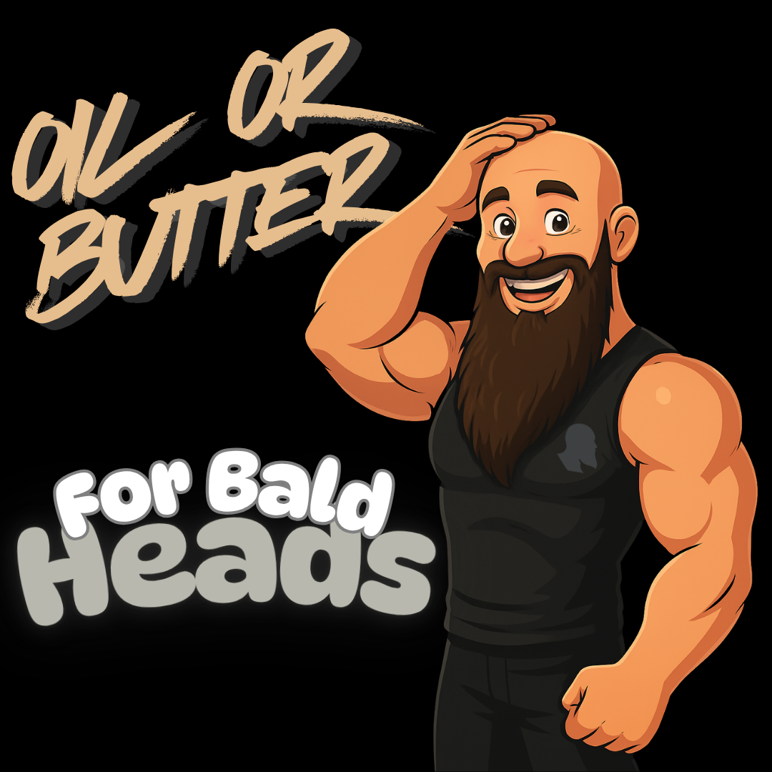 Oil vs Butter for Bald Heads: What's Best for Your Scalp?